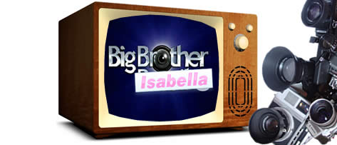 O “Big Brother” de Isabella