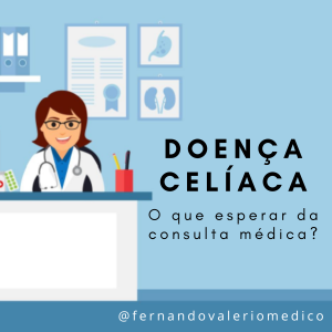 Doença Celíaca e consulta médica