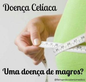Doença celíaca e Obesidade: isto é possível?